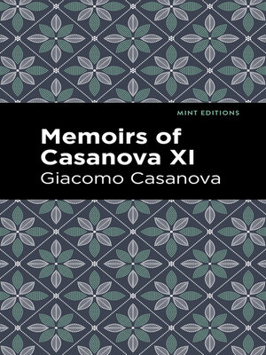 cover image of Memoirs of Casanova Volume XI